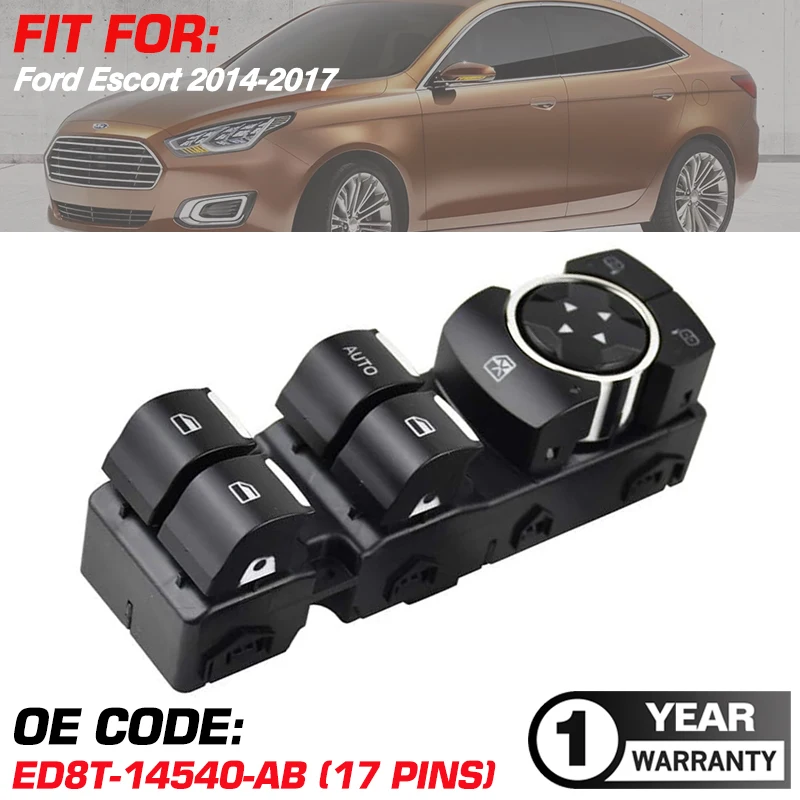 Electric Power Master Window Control Switch ED8T-14540-AB For Ford Escort 2014 2015 2016 2017 ED8T-14540-BA 17 Pins