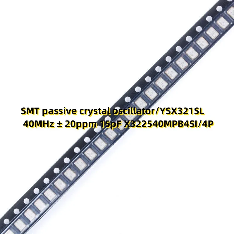 10PCS SMT passive crystal oscillator/YSX321SL 40MHz ± 20ppm 15pF X322540MPB4SI/4P