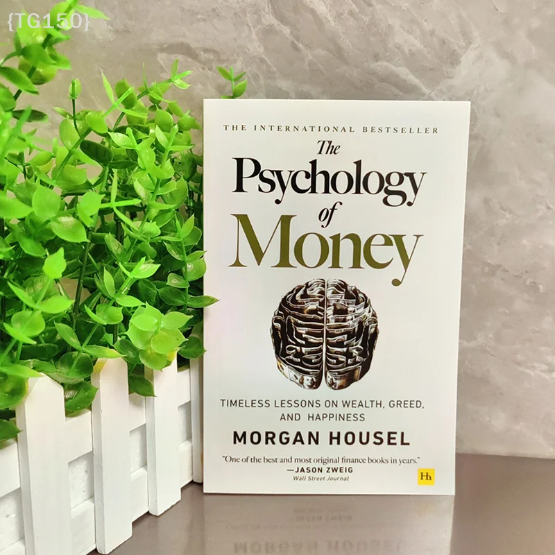 English Version The Psychology Of Money: Timeless Lessons On Wealth, Greed, And Happiness Finance Books For Adult