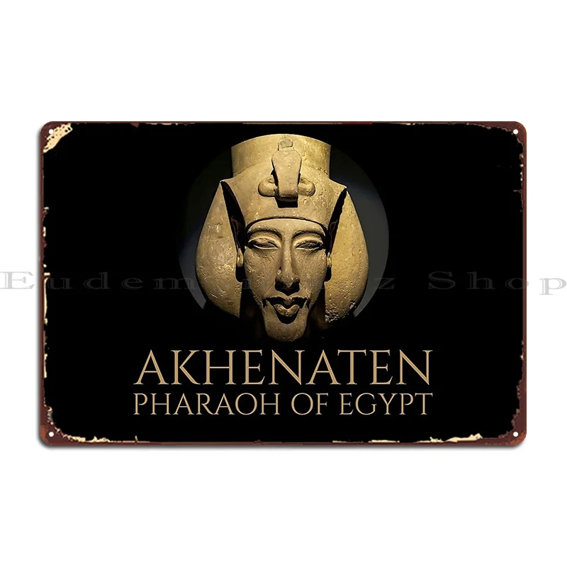 Ancient Egyptian History And Religion Akhenaten Pharaoh Of Egypt Metal Plaque Poster Print Club Cinema Tin Sign Poster