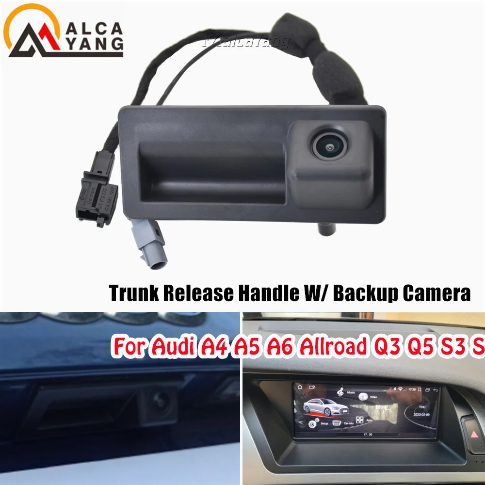 

For Audi A4 A5 A6 A7 Allroad Q3 Q5 S3 S5 RS5 RS7 Trunk Handle Back Up Rear View Reversing Camera 5N0827566AA 5N0827566C