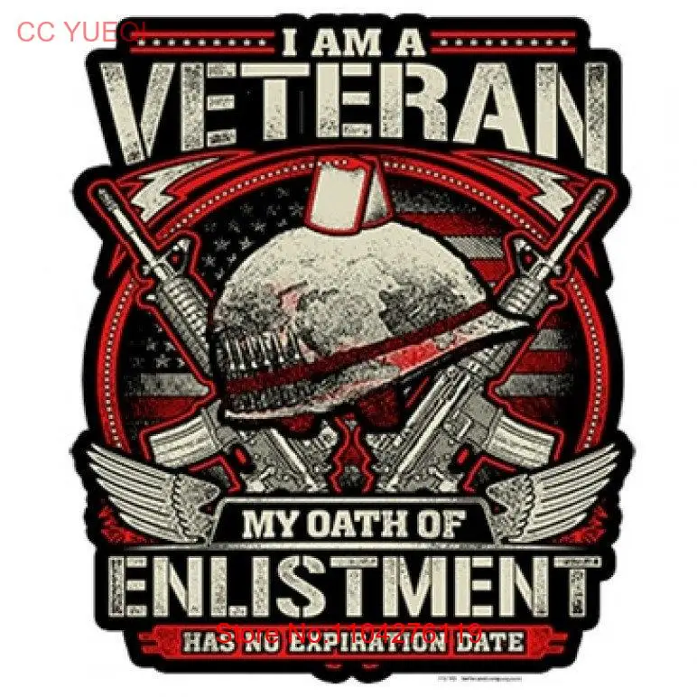 I Am a Veteran My oath of Enlistment Has No Expiration Date T Shirt long or short sleeves