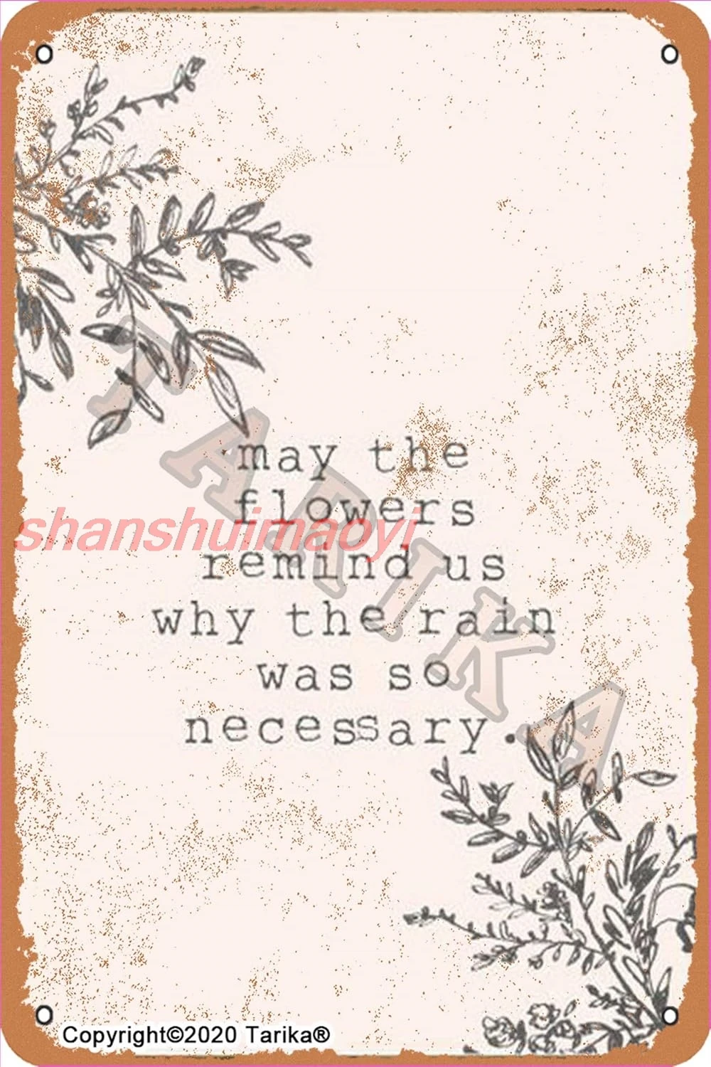 May The Flowers Remind Us Why The Rain was So Necessary Vintage Look 8X12 Inch Tin Decoration Plaque Sign for Home Kitchen  KJF