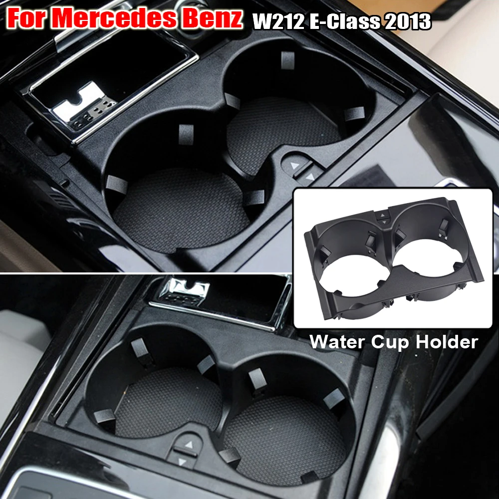 For Mercedes W212 Car Centre Console Drink Cup Holder Replacement For Benz E-Class E350 E550 E400 A2126800110