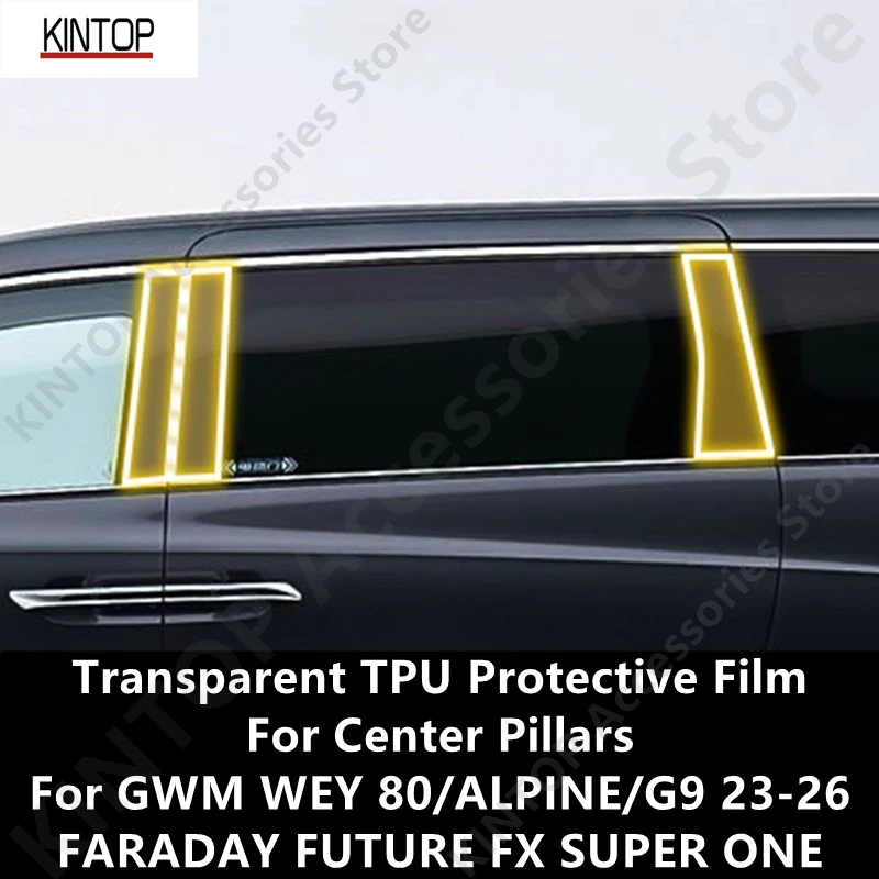 

For GWM WEY 80/ALPINE/G9 23-26 Center Pillars Transparent TPU Protective Film Anti-scratch Repair Film Accessories Refit