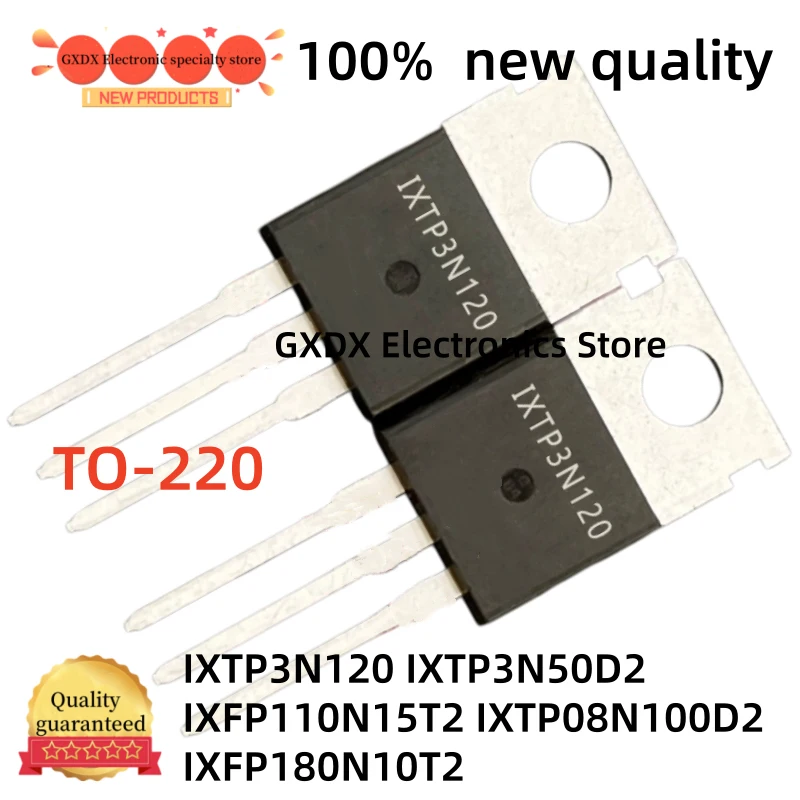 10-20-30Uds 100% new IXTP3N120 IXTP3N50D2 IXTP08N100D2 IXFP110N15T2 IXFP180N10T2 TO-220 MOS field-effect transistor