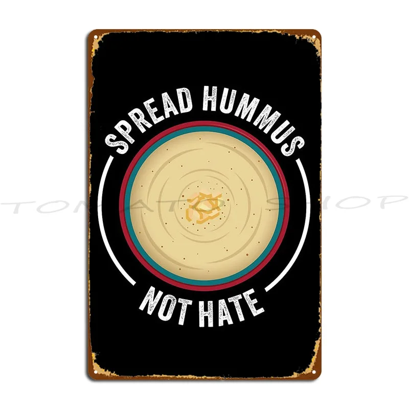 Spread Hummus Pure vegetarian Vegetarian  Metal sign Cinema club  Bar Hall Cave  Printing  Metal sign poster