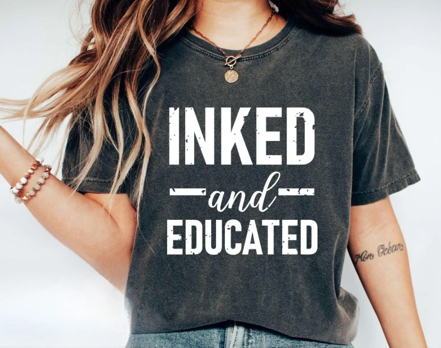 Inked and Educated Tshirt - Tattoo Shirt - Artist Tee - Tattoo Artist Gift - Gift for Tattoo Lover - Artist Gifts for Women