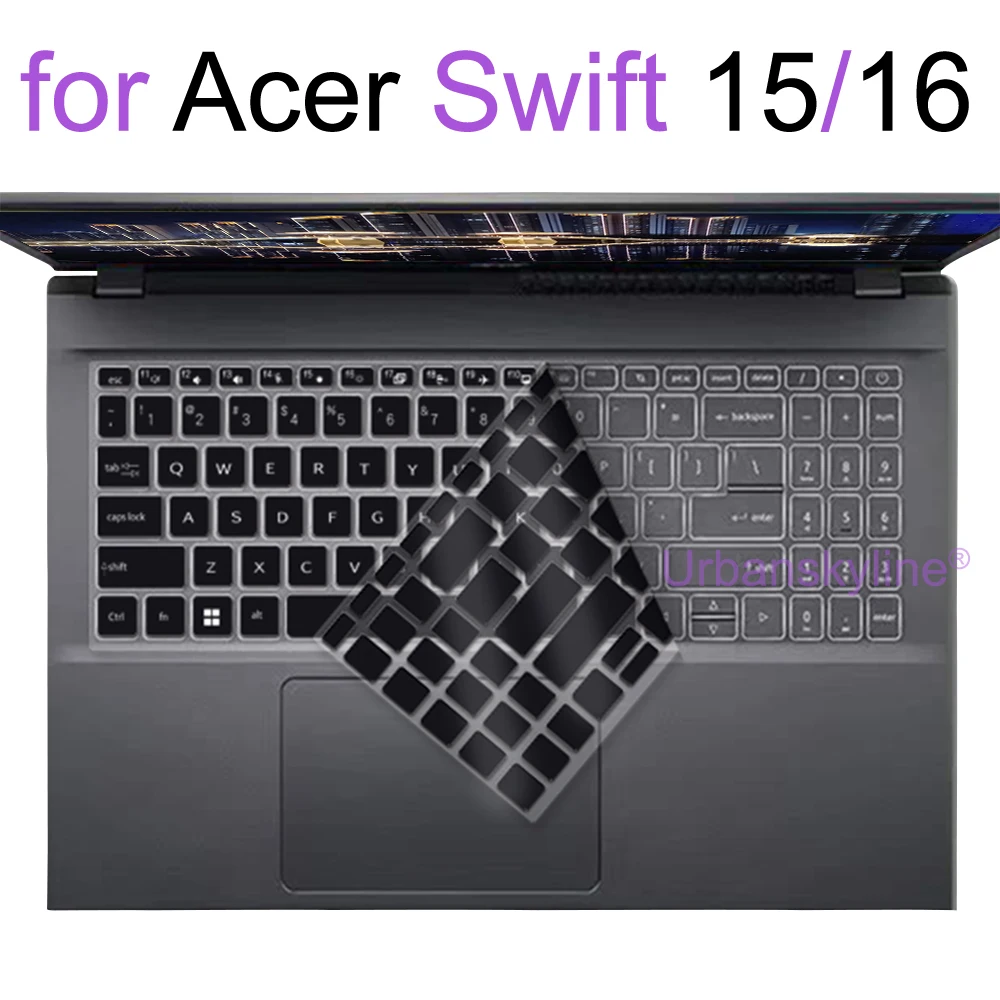Keyboard Cover for Acer Swift 15 16 X GO Edge 3 Pro 5 SF16 SF315 SF316 SF515 SFA16 SFG16 SFX16 Silicone Protector Skin Case