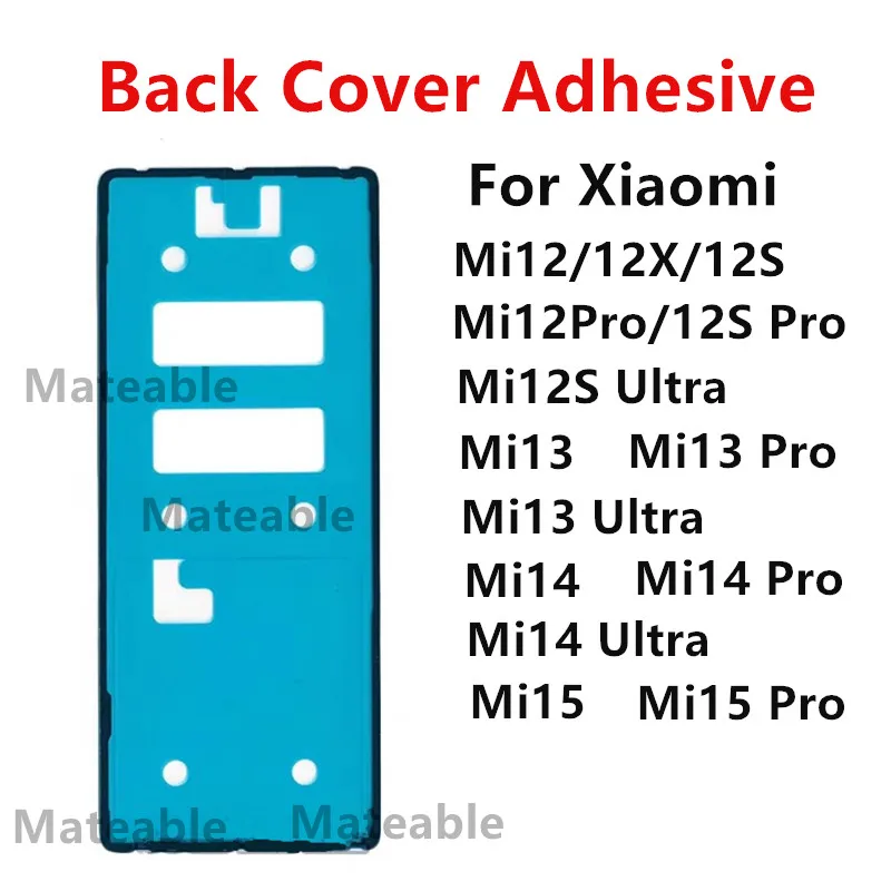 Mi15Pro Mi14Pro For Xiaomi Mi 15 Pro 14 Ultra 13 12 12S 12X Back Battery Cover Adhesive Sticker Rear Housing Sticker Tape