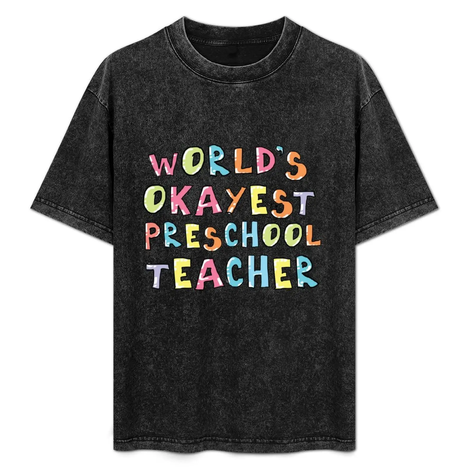 

World's Okayest Preschool Teacher Gift Idea T-Shirt Minimalist Casual Short Sleeve Top