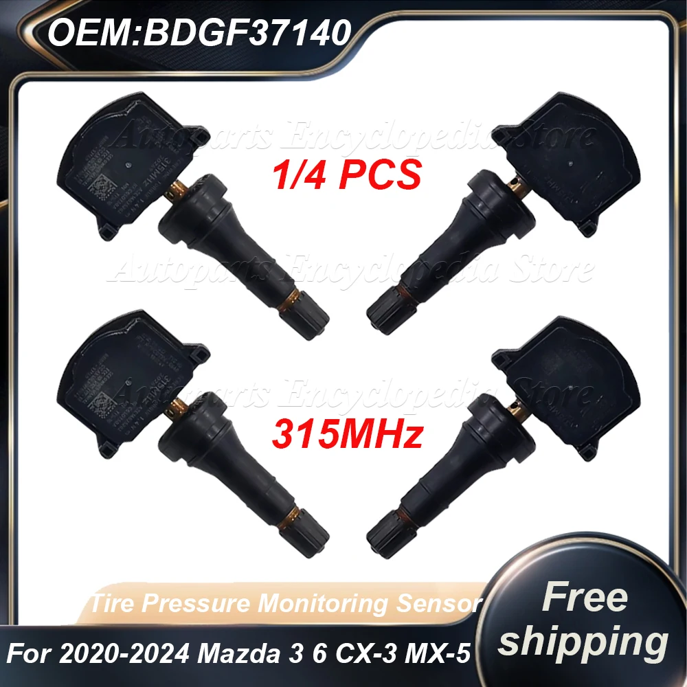 

1/4 PCS For 2020-2024 Mazda 3 6 CX-3 CX-30 CX-9 MX-5 TPMS Tire Pressure Monitoring Sensor 315MHz BDGF37140 BDGF-37140