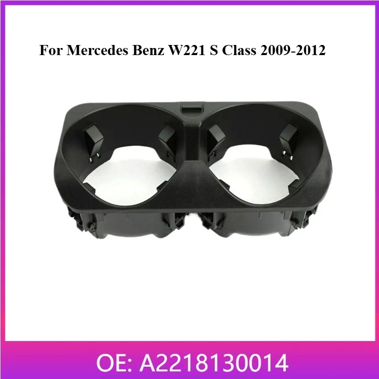 Center Console Cup Holder Direct Replacement Black Beverage Holder OE 2218130014 for Mercedes Benz S Class W221 Interior Parts