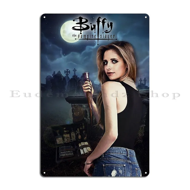 Buffy The Vampire Slayer Metal Plaque Bar Create Club Bar Retro Custom Tin Sign Poster