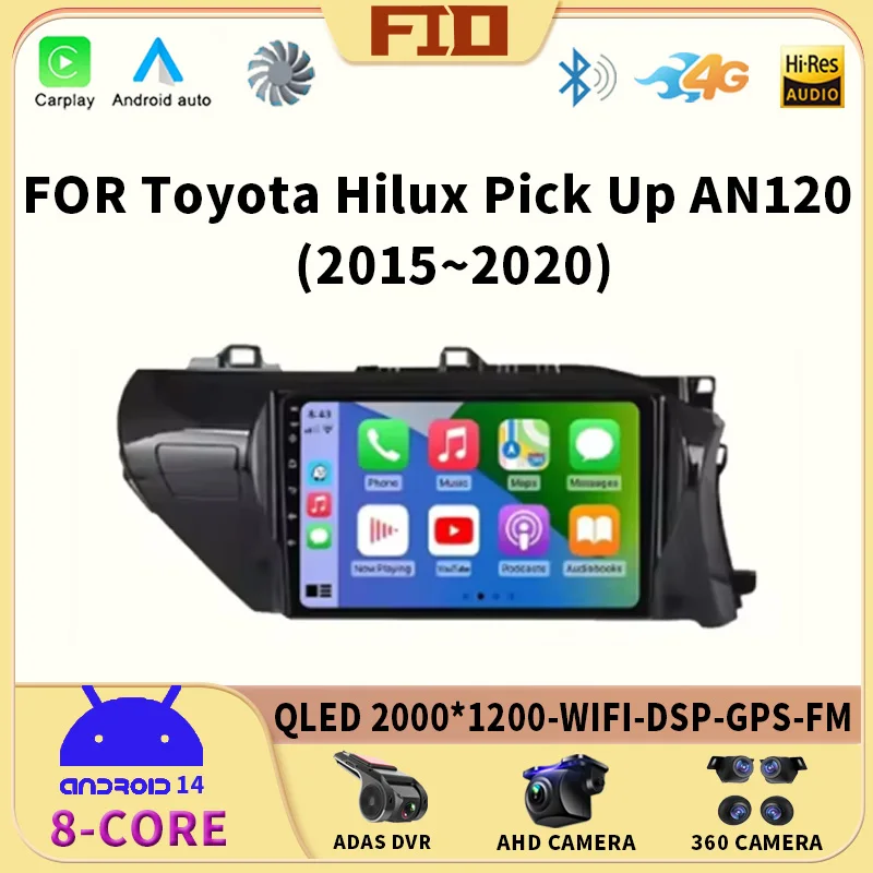 

Android 14Auto Carplay 2 Din Car Radio Multimedia Toyota Hilux Pick Up AN120 2015 - 2020 RHD Stereo Video Player GPS WIFI+4G BT