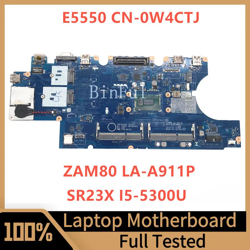 

CN-0W4CTJ 0W4CTJ W4CTJ Mainboard For Dell Latitude E5550 Laptop Motherboard ZAM80 LA-A911P With SR23X I5-5300U CPU 100%Tested OK