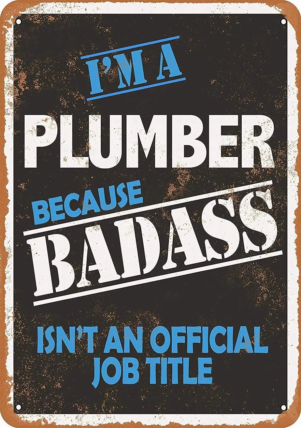 8 x 12 Metal Sign - Badass Plumber - Vintage Wall Decoration Retro Art