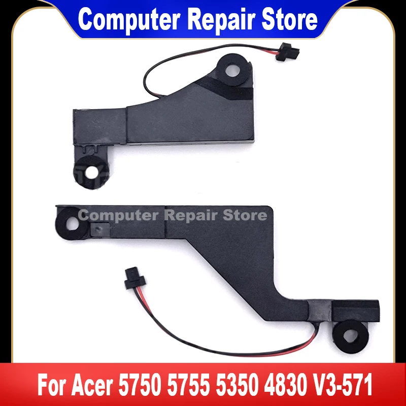 

New For Acer 5750 5750G V3-571G V3-551G 5755 5350 4830 5755G E1-521 E1-571 V3-571 Laptop Built-in Speaker High Quality