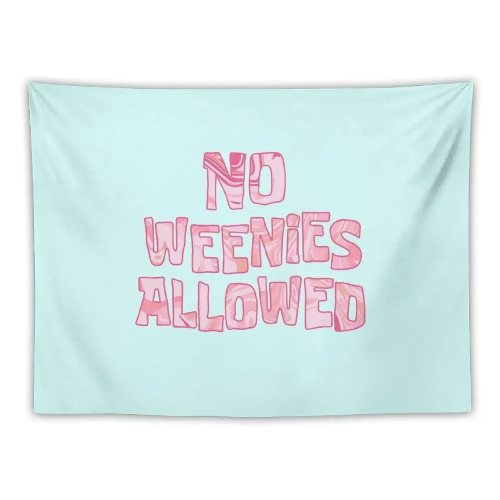 

no weenies allowed Tapestry Bedroom Organization And Decoration Christmas Decoration Room Decorations Aesthetic Tapestry
