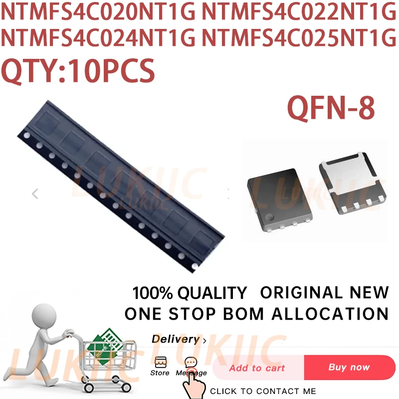 (10PCS) NTMFS4C020NT1G NTMFS4C022NT1G NTMFS4C024NT1G NTMFS4C025NT1G 4C020 4C022 4C024 4C025 QFN-8