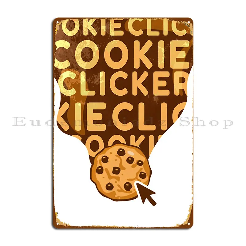 Cute Cookie Clicker Classic T Shirt Metal Plaque Personalized Iron Plaques Designing Cave Tin Sign Poster