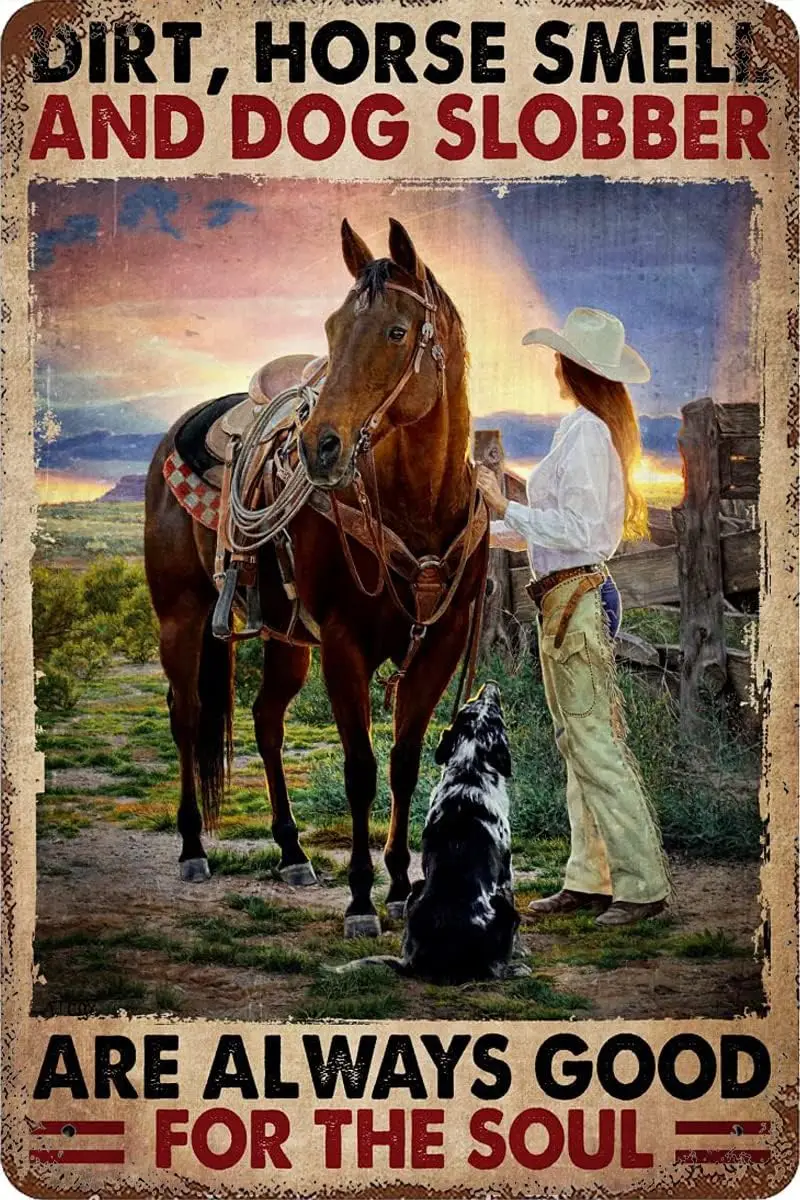 Riding Girl Vintage Tin Sign Dirt Horse Smell and Dog Slobber are Always Good for The Soul Metal Poster Wall Decor Fun Deco sign