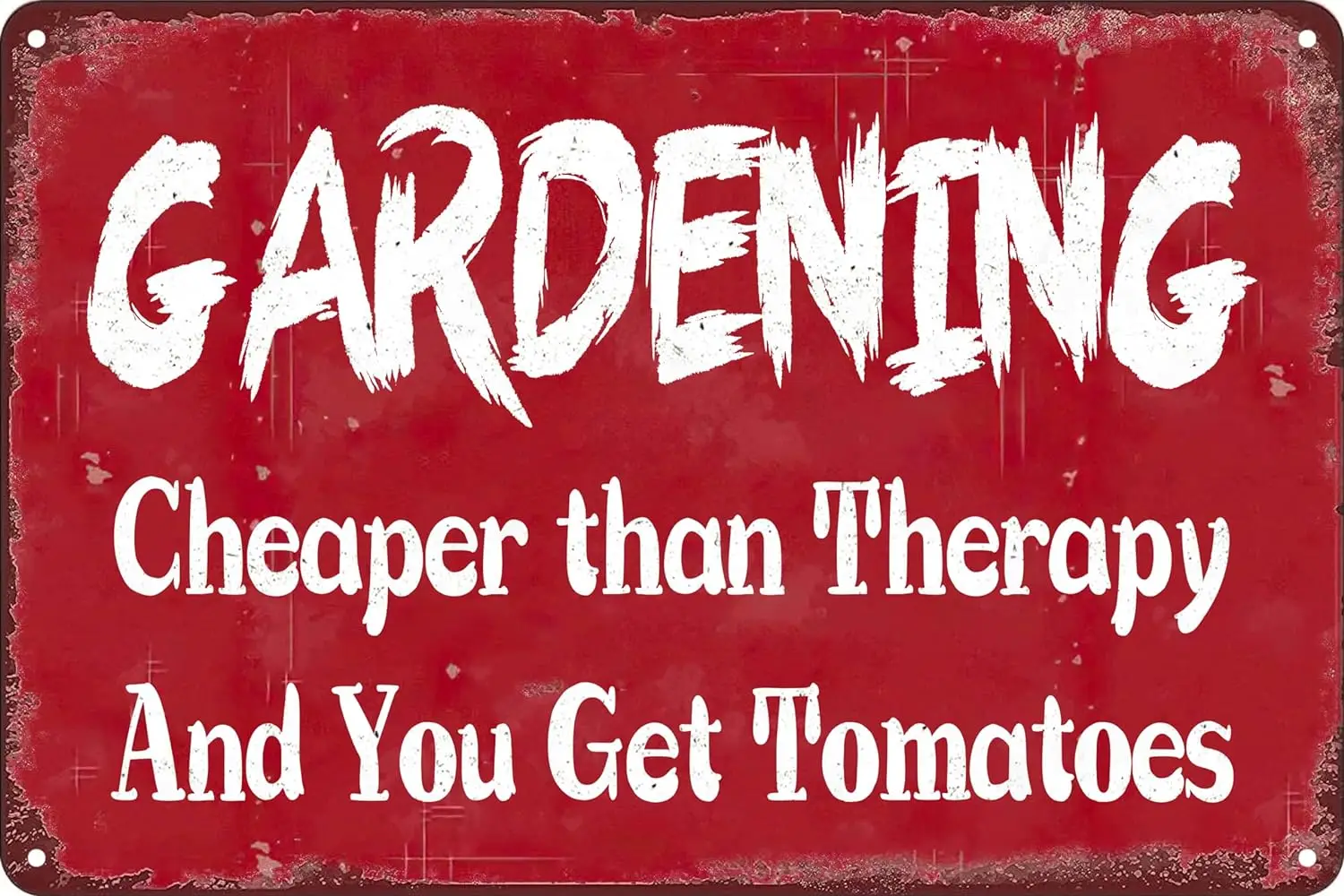 Garden Metal Tin Sign, Gardening It'S Cheaper Than Therapy And You Get Tomatoes, Plant Lover Poster Decoration Signs for Hom