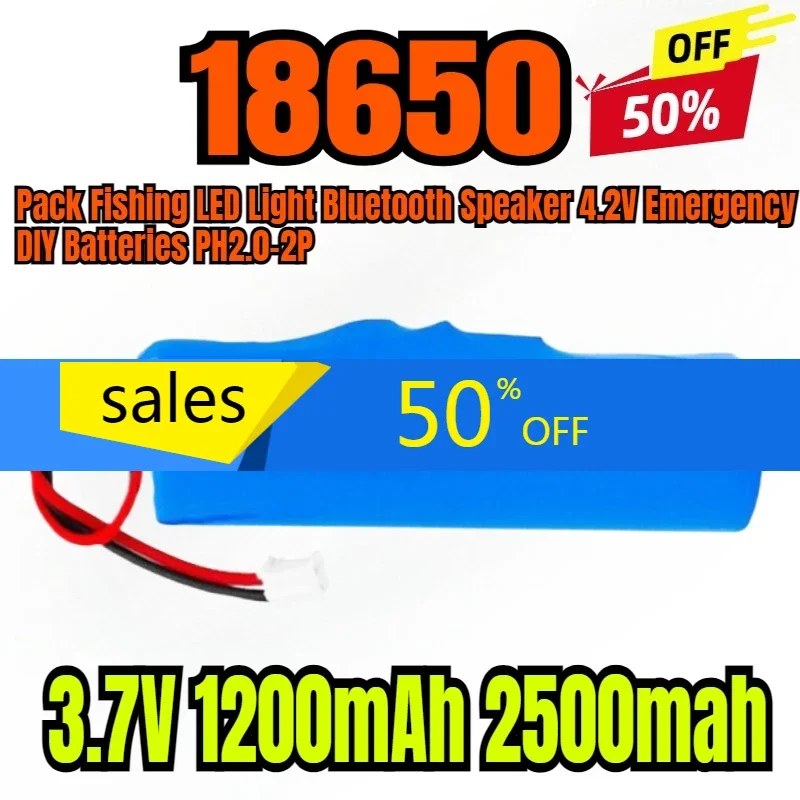 

3.7V 18650 2500mah Rechargeable Lithium Battery Pack Fishing LED Light Bluetooth Speaker 4.2V Emergency DIY Batteries PH2.0-2P