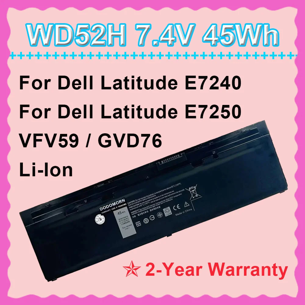 

7.4V 45Wh WD52H Laptop Battery For DELL Latitude E7240 E7250 Series VFV59 GVD76 Rechargeable Li-Ion Replacement DODOMORN