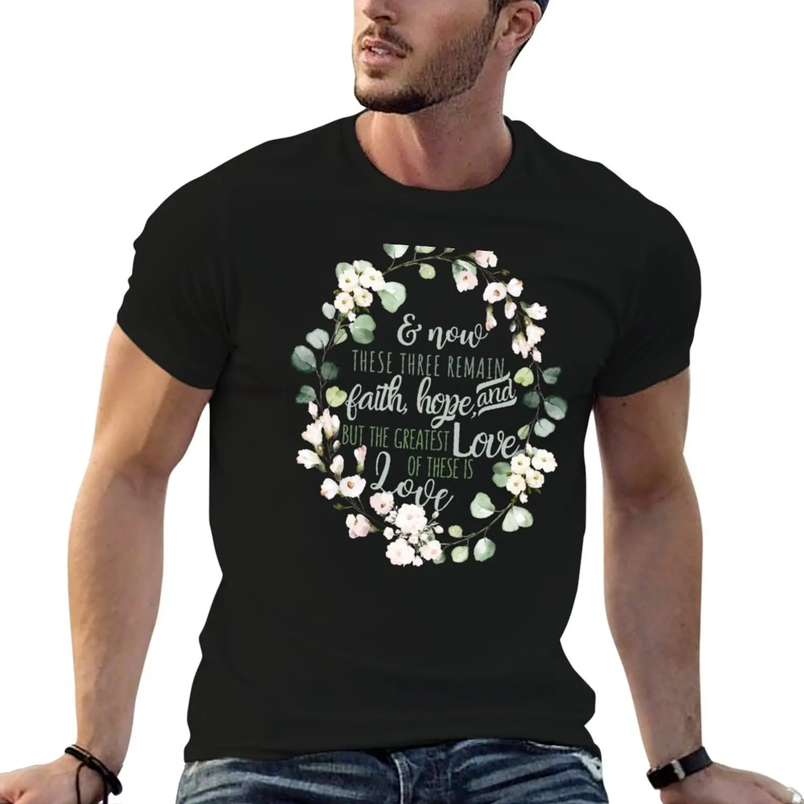 

Christian Wreath Design - Faith Hope and Love 1 Corinthians 13:13 T-Shirt anime clothes anime stuff man t shirt Men's t shirts