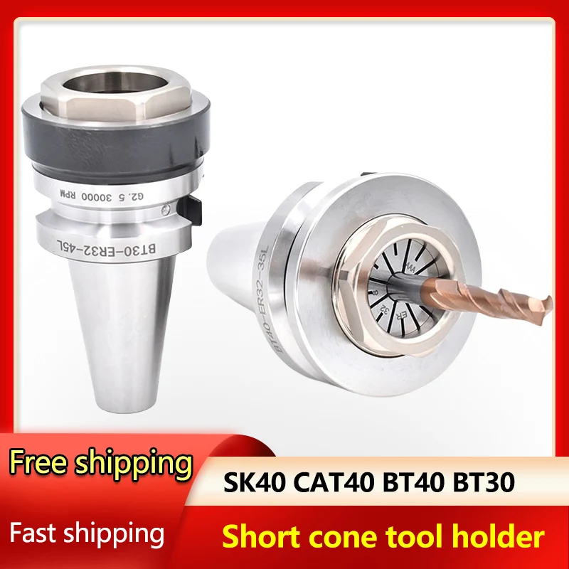 BT40 spindle Short Cone SK40 CAT40 BT30 ER32 Tool Holder Collet Chuck CNC Machine tools