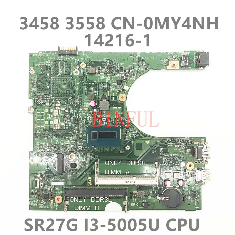 

CN-0MY4NH 0MY4NH MY4NH Mainboard For 15 3558 Laptop Motherboard 14216-1 With SR27G I3-5005U CPU DDR3L 100%Full Tested Working OK