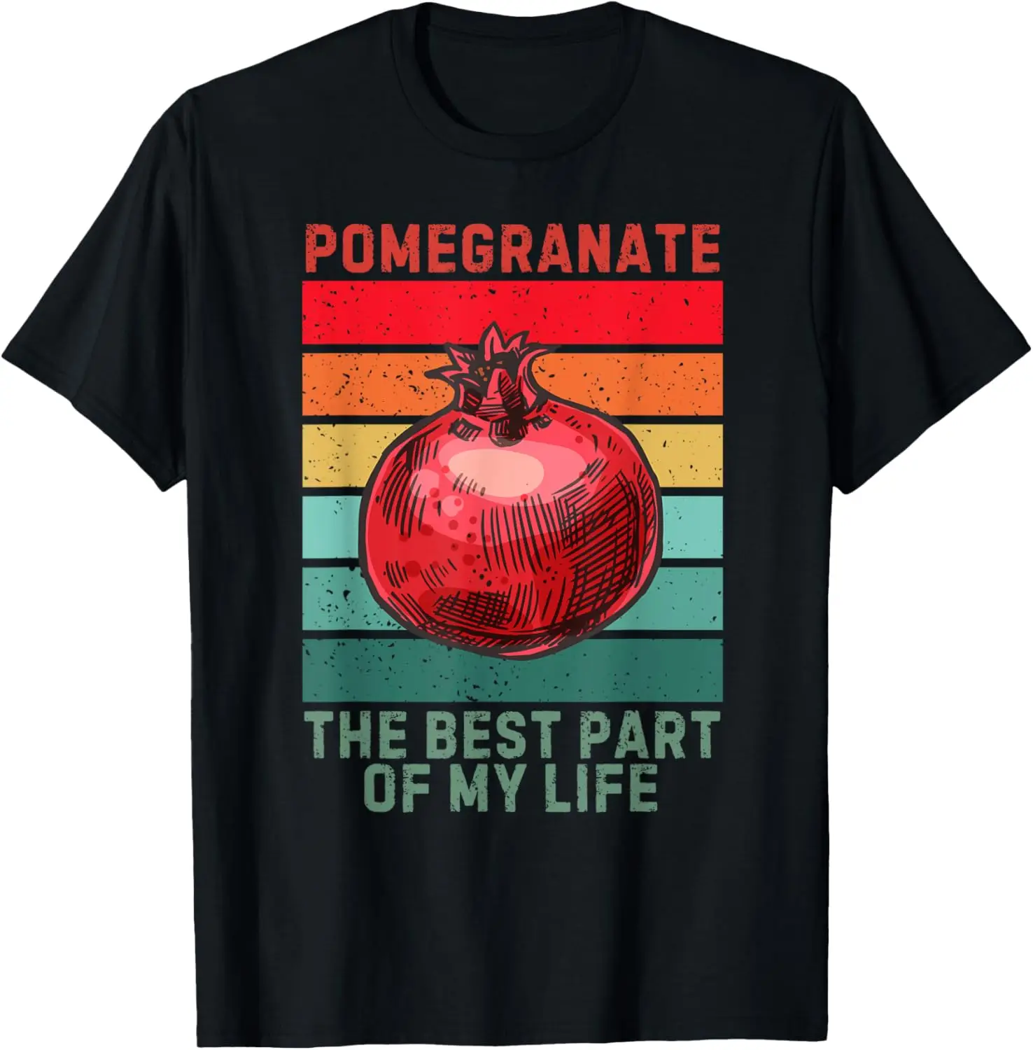Vintage Pomegranate The Best Part Of My Life Fruit Lover T-Shirt