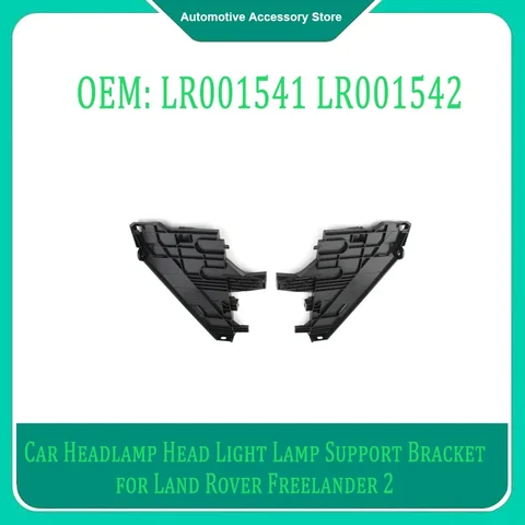 LR 001541 LR 001542 Автомобильная фара, опорный кронштейн для Land Rover Freelander 2 2006-2014, автомобильные запасные части, аксессуары