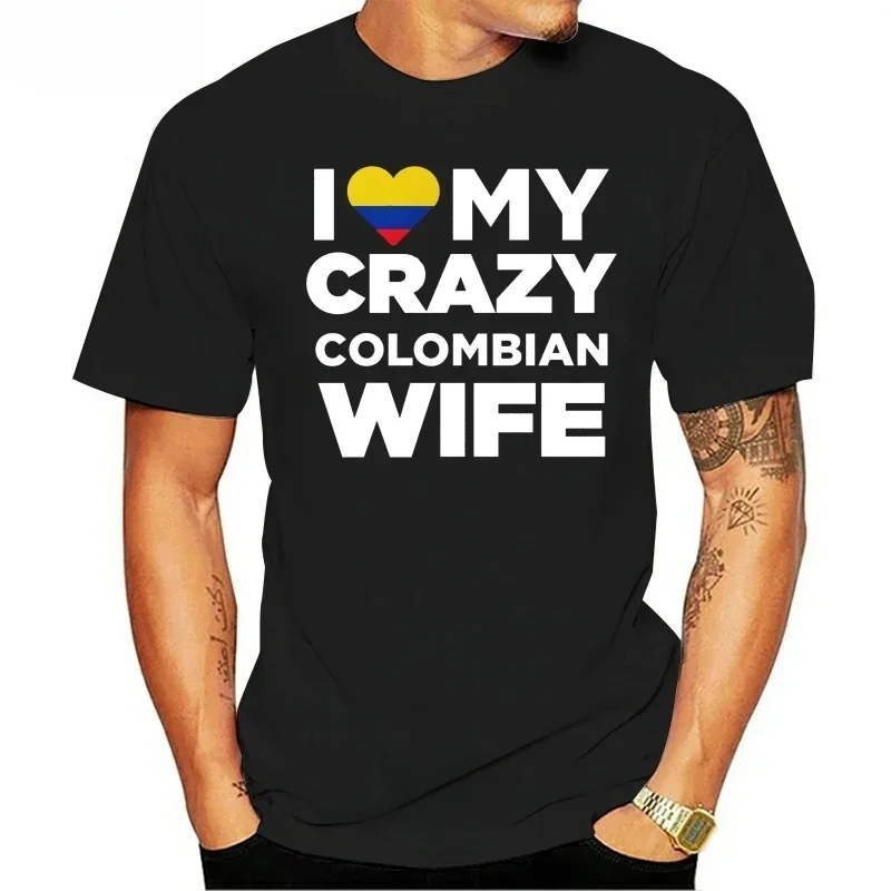 Tee Shirt Homme Tshirt Men Funny coat clothes tops I Love My Crazy Colombian Wife Colombia Native T