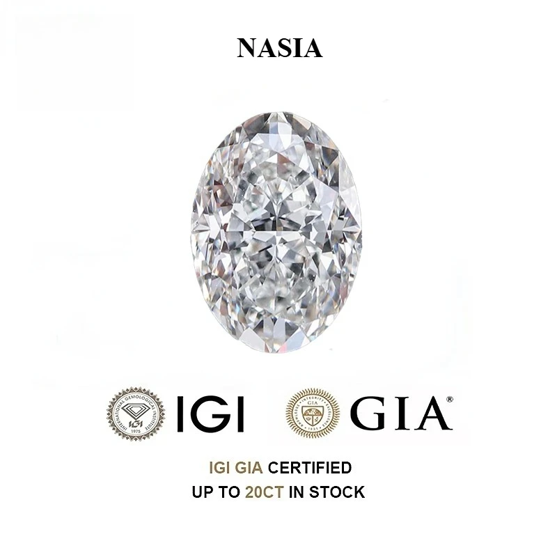 NASIA IGI Certificate Oval Shape Lab Grown Diamonds 1ct 1.5ct 2ct 2.5ct 3ct 5ct Laboratory Created Diamond Gifts Wholesales 2026