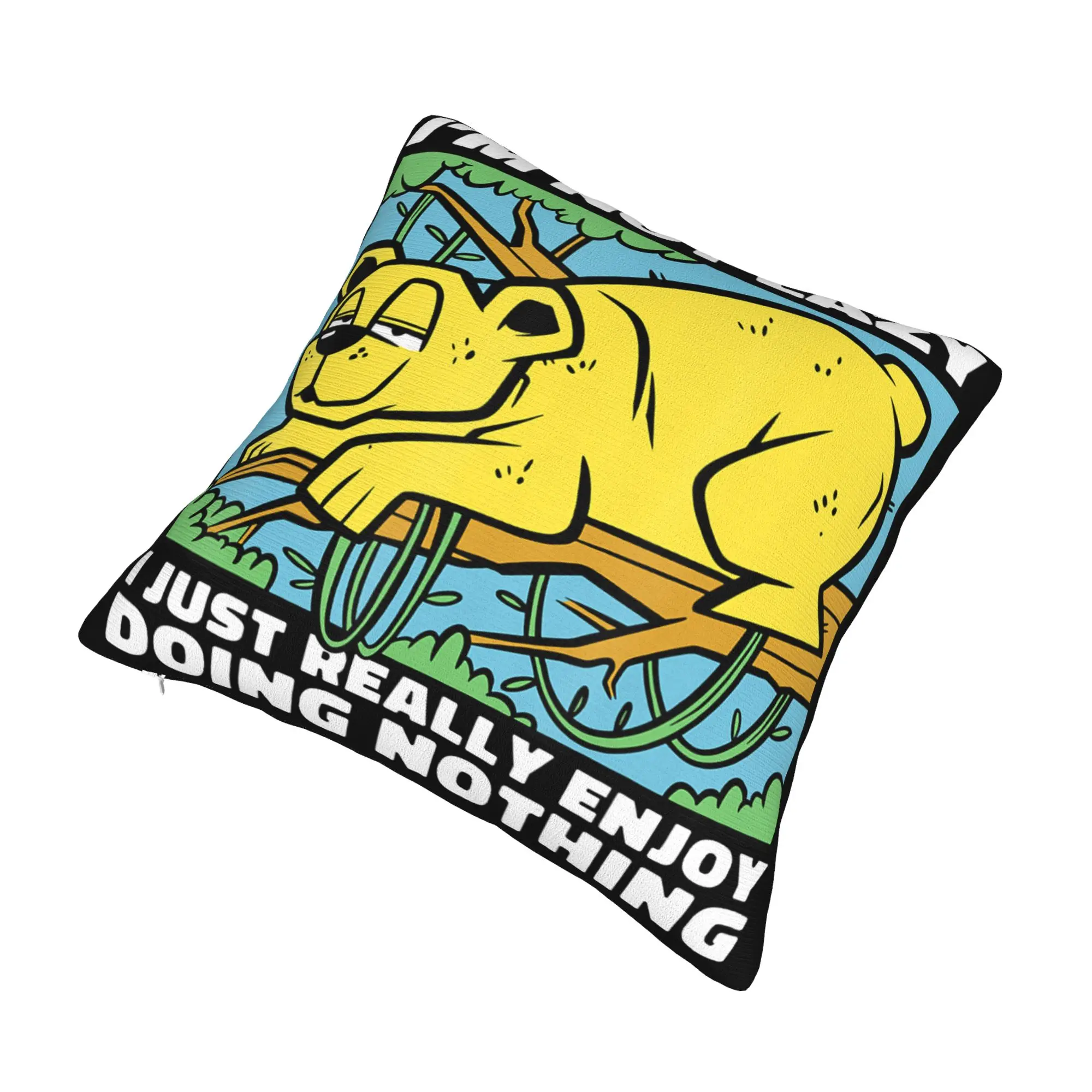 I'm Not Lazy I Just Really Enjoy Doing Nothing Pillow Cover Printing Cushion Cover Decor  Pillow Case Cover Home Multi Size