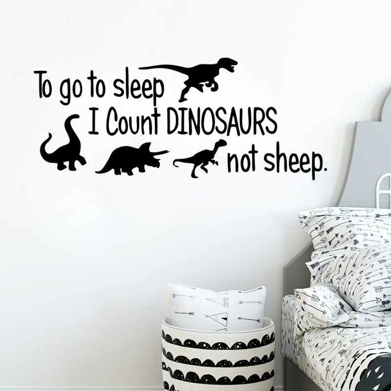 

To Go To Sleep I Count DINOSAURS Not Sheep Wall Sticker For Kids Room Decoration Mural Art Decals Wallpaper Home Decor Stickers