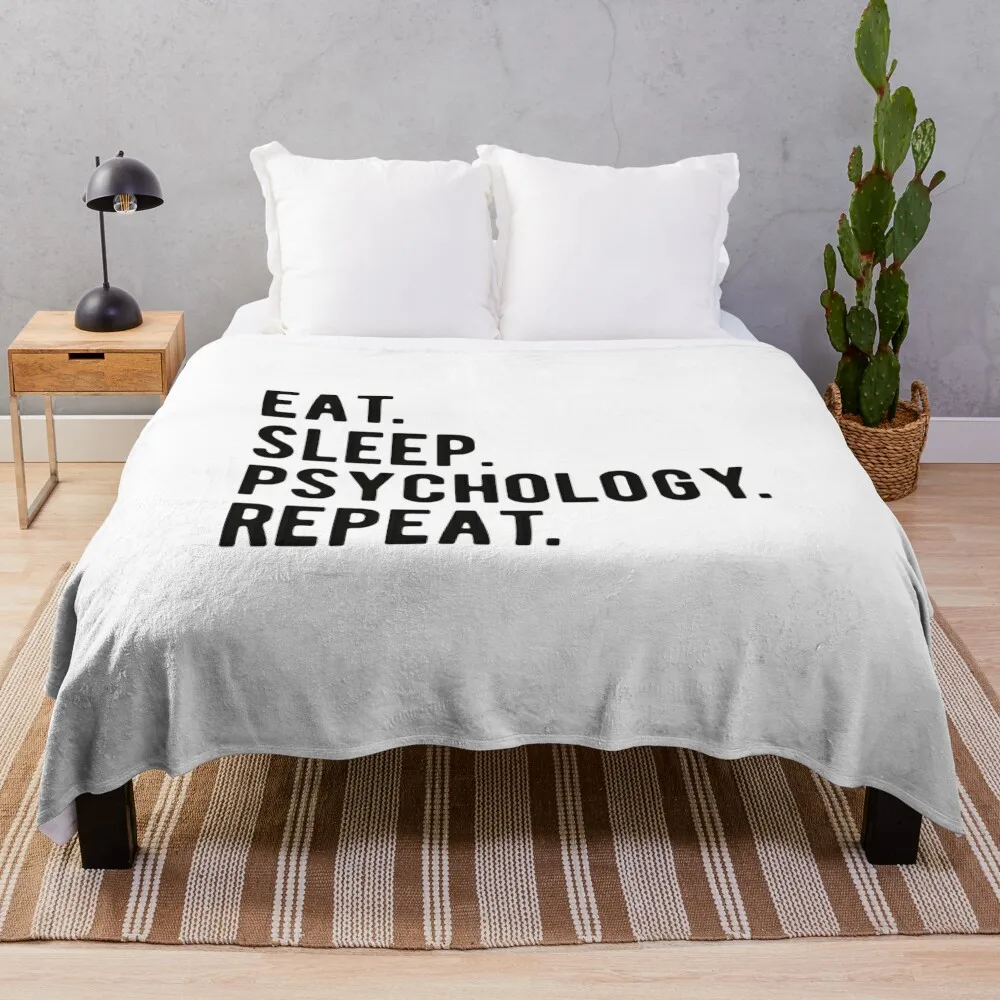 Psychology Psychologist : Eat,Sleep,Psychology,Repeat Throw Blanket Comforter Moving Blankets For Bed Blankets