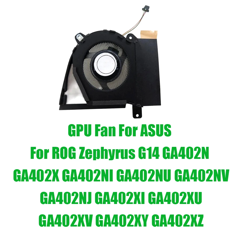 For ASUS For ROG Zephyrus G14 GA402N GA402X GA402NI GA402NU GA402NV GA402NJ GA402XI GA402XU GA402XV GA402XY GA402XZ DC5V GPU Fan