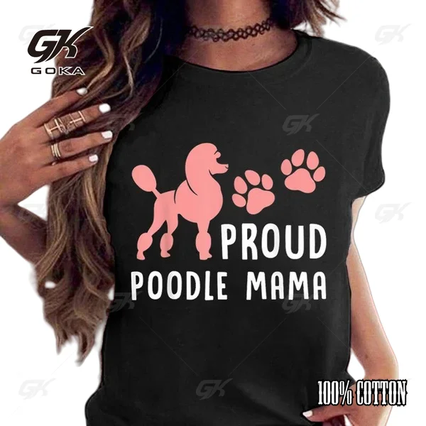 New Funny Mother'S Day Proud Poodle Mama Dog T Shirt Unisex Short Sleeve O Neck Summer Casual Letter Printing T-Shirt Top Tee