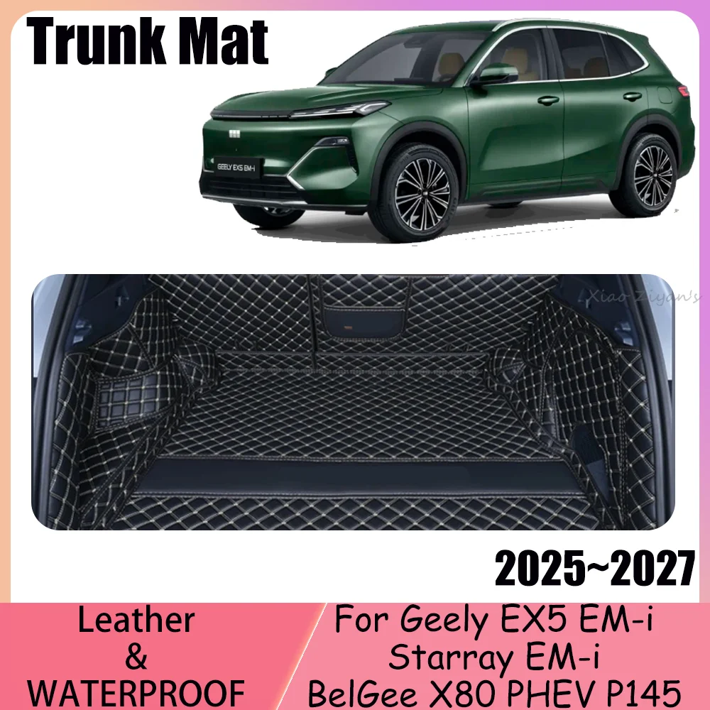 

For Geely EX5 EM-i Starray EM-i BelGee X80 PHEV P145 2025 2026 2027 leather Car Trunk Mat Tray Pad Interior Protector Accessorie