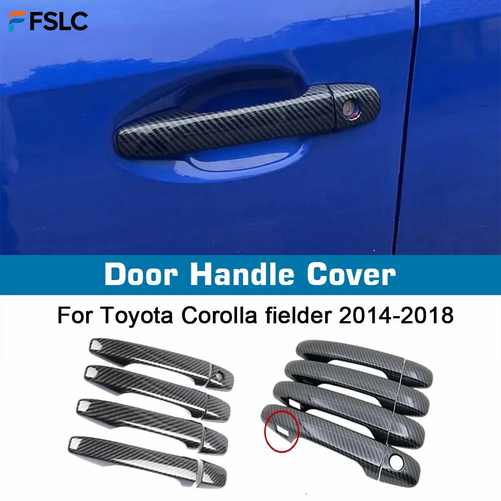 

Car Door Handle Cover For Toyota Corolla Fielder 2014 2015 2016 2017 2018 Carbon Fiber Pad Sticker Overlay Styling Accessories