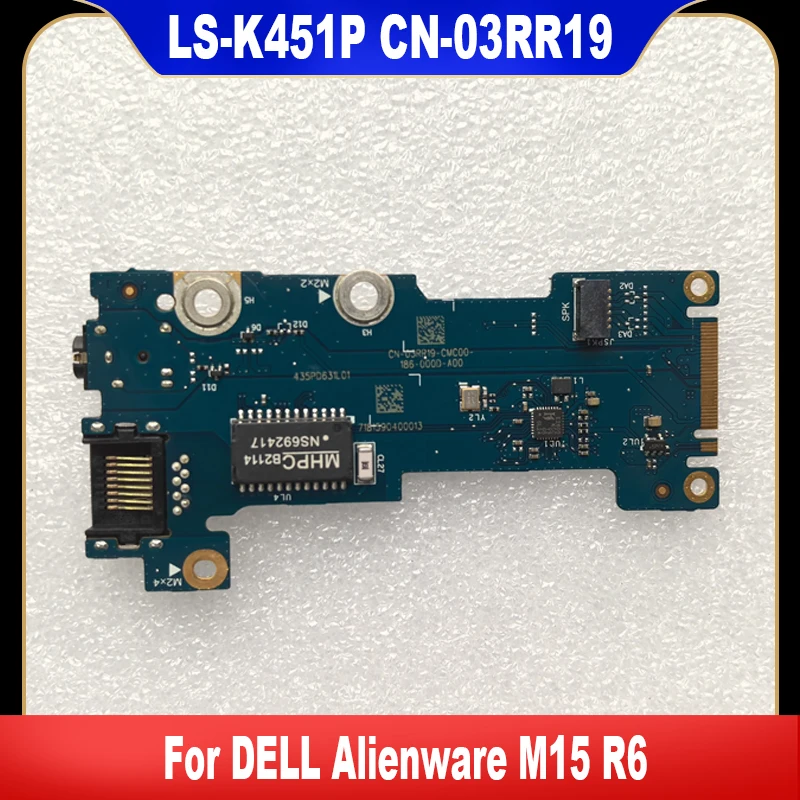 LS-K451P 03RR19 New Original For DELL Alienware M15 R6 GJ45 Laptop Audio Board CN-03RR19 3RR19 High Quality