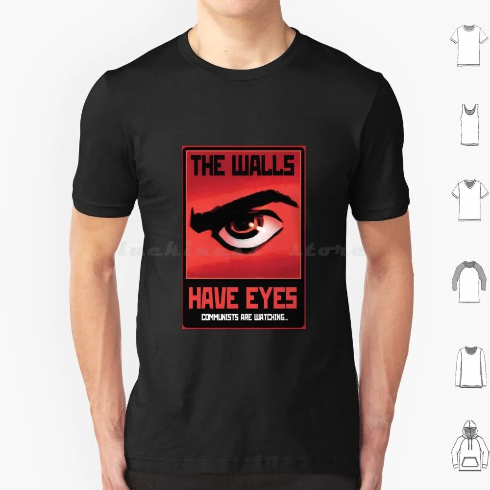 The Walls Have Eyes ( Color ) T Shirt Men Women Kids 6xl 1 2 3 New Vegas Fonv Fo3 Fo2 Fo1 Nuka 4 Red Rocket Red Rocket Gasoline