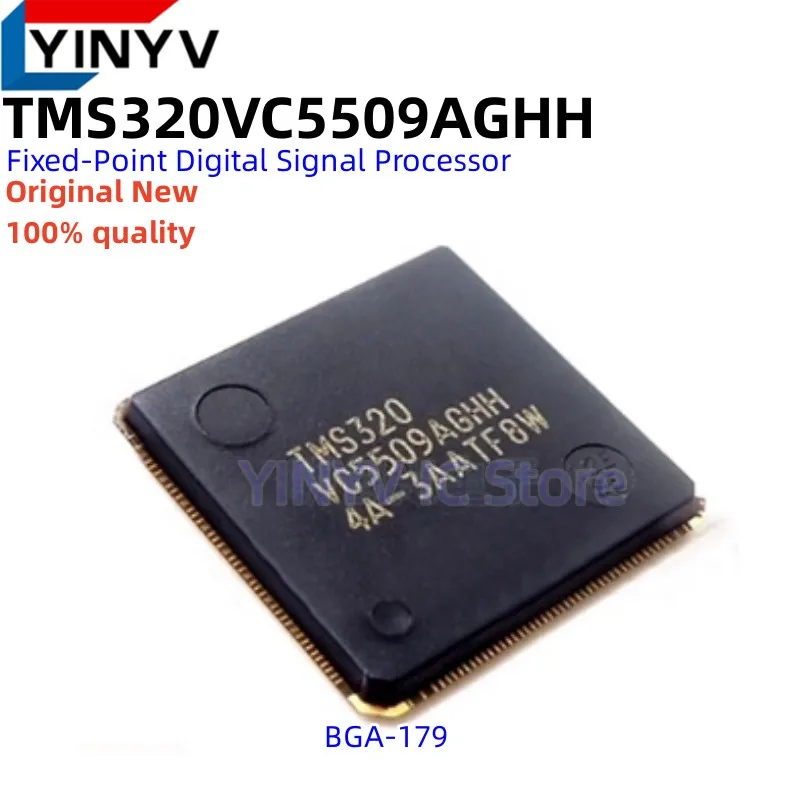 TMS320VC5509AGHH BGA179 TMS320VC5509AGHHR TMS320VC5509A TMS320VC5509 TMS320 Fixed-Point Digital Signal Processor New100%quality