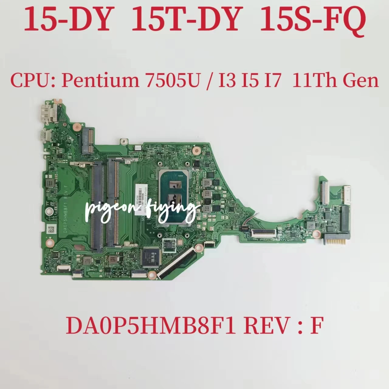 

DA0P5HMB8F1 Mainboard For HP 15-DY 15T-DY 15S-FQ Laptop Motherboard CPU:Pentium 7505U I3-1115G4 I5-1135G7 I7-1165G7 100% Test OK