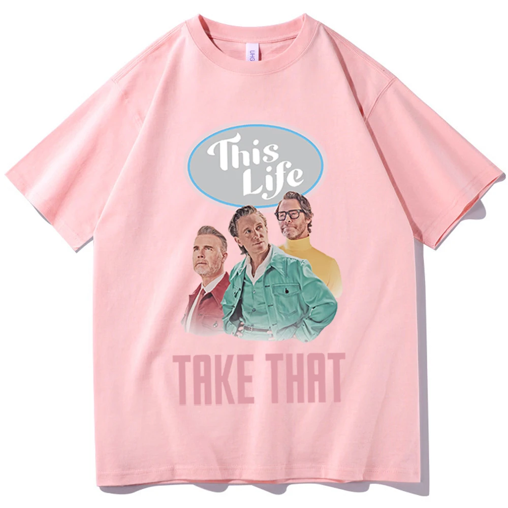 Take That T-Shirts This Life Album Merch Harajuku O-Neck Short Sleeve Shirts Fans Gift Unisex