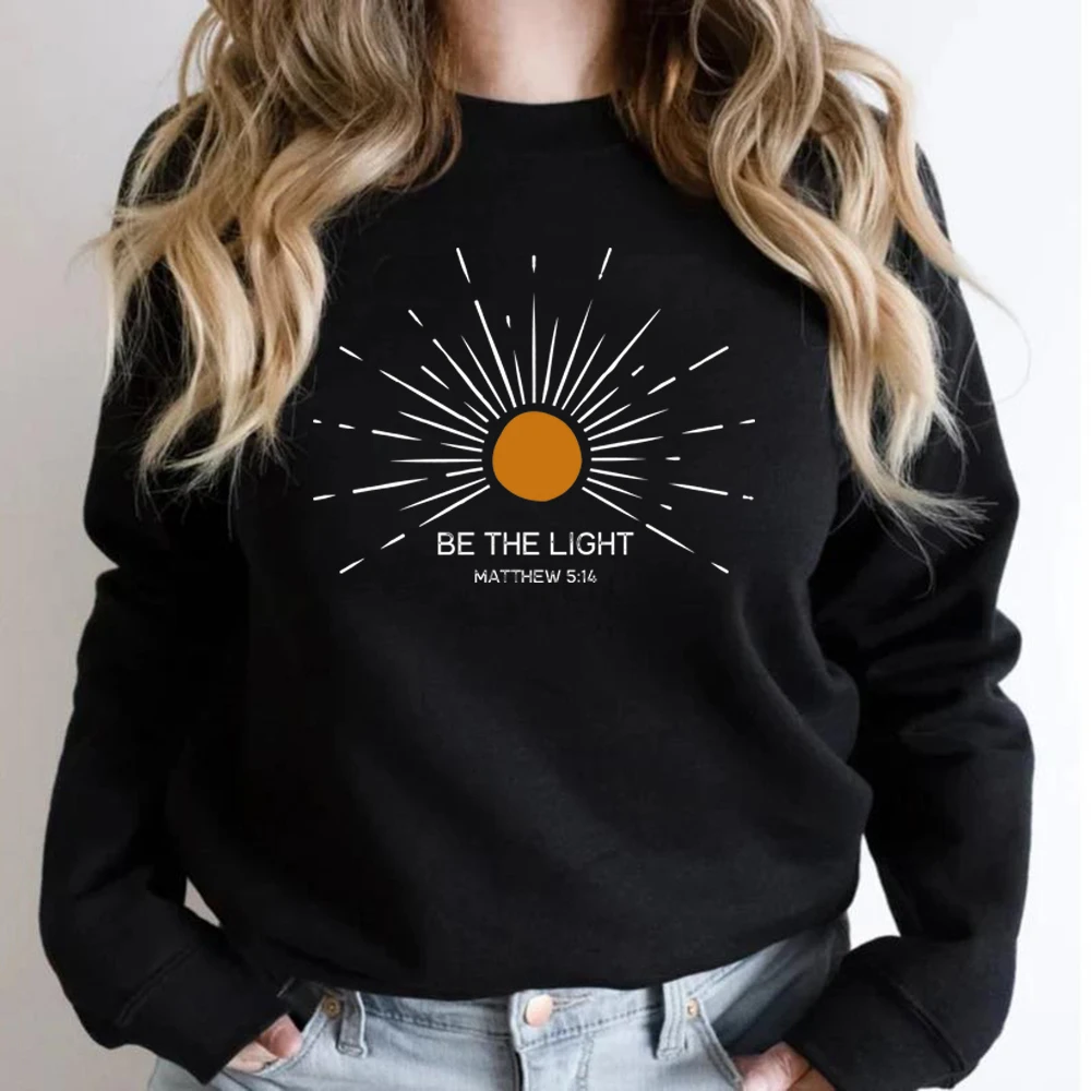 Be The Light Sweatshirt Bible Verse Hoodie Religious Clothes Women Long Sleeve Crewneck Sweatshirt Sunlight Tops Christian Gift
