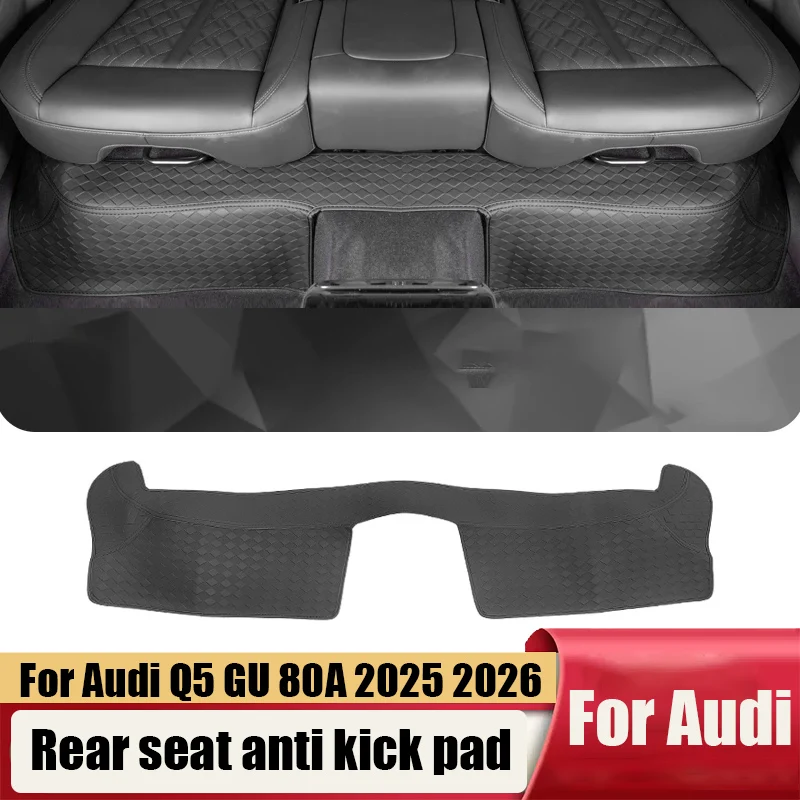

For Audi Q5 GU 80А 2025 2026 2027 Anti kick pad under the rear seats interior protective equipment